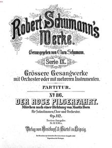 Partition complète, Der Rose Pilgerfahrt, La vie d une rose, Schumann, Robert