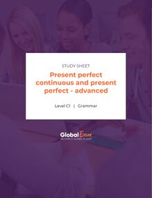 Present perfect continuous and present perfect - advanced