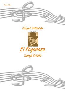 Partition complète, El Fogonazo, tango criollo, Villoldo, Ángel Gregorio