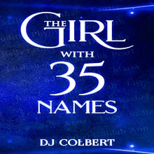 The Girl with 35 Names