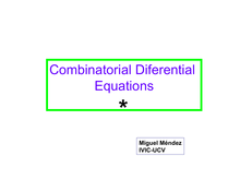 Combinatorial Diferential Equations