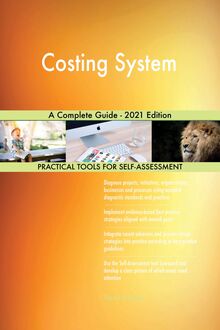 Costing System A Complete Guide - 2021 Edition
