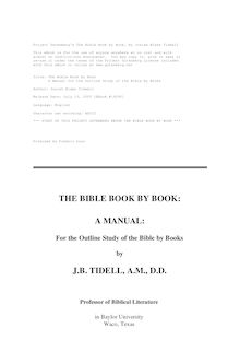 The Bible Book by Book - A Manual for the Outline Study of the Bible by Books