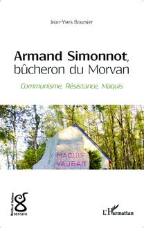 Armand Simonnot, bûcheron du Morvan