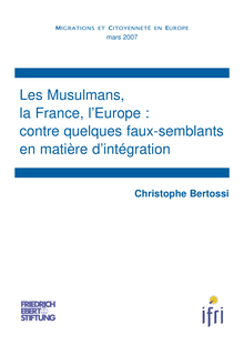 Les Musulmans, la France, l Europe : contre quelques faux ...