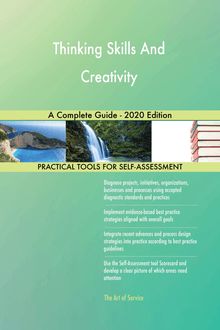 Thinking Skills And Creativity A Complete Guide - 2020 Edition
