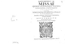 Partition Cantus Secundi Chori, Missae quinis, octonisque vocibus concinendae, cum extractis ad libitum [...] Opus tertium