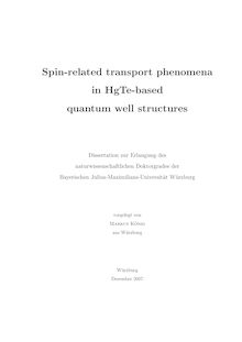 Spin related transport phenomena in HgTe-based quantum well structures [Elektronische Ressource] / vorgelegt von Markus König