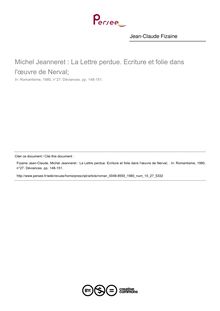 Michel Jeanneret : La Lettre perdue. Ecriture et folie dans l œuvre de Nerval;   ; n°27 ; vol.10, pg 148-151