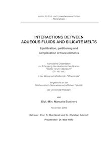 Interactions between aqueous fluids and silicate melts [Elektronische Ressource] : equilibration, partitioning and complexation of trace elements / von Manuela Borchert