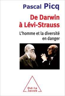 De Darwin à Lévi-Strauss : L’homme et la diversité en danger