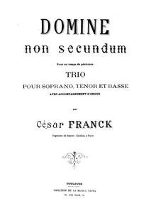 Partition complète, Domine non secundum, FWV 66, Domine non secundum. Pour un temps de pénitence - Trio pour Soprano, Ténor et Basse avec accopagnement d orgue.