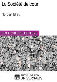 La Société de cour de Norbert Elias