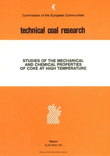 Studies of the mechanical and chemical properties of coke at high temperature