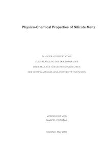 Physico-chemical properties of silicate melts [Elektronische Ressource] / vorgelegt von Marcel Potužák