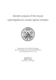 Genetic analysis of the mouse cytomegalovirus nuclear egress complex [Elektronische Ressource] / vorgelegt von Mirela Popa