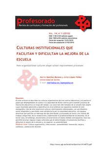 Culturas institucionales que facilitan y dificultan la mejora de la escuela.(How organizational cultures shape school improvement processes).