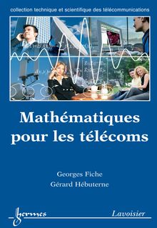Mathématiques pour les télécoms (Collection technique et scientifique des télécommunications)