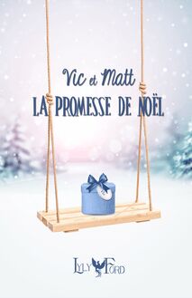 Vic et Matt - La promesse de Noël