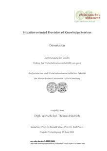 Situation oriented provision of knowledge services [Elektronische Ressource] / vorgelegt von Thomas Hädrich