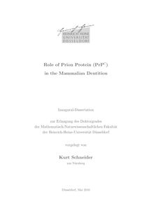 Role of prion protein (PrP_1hnC) in the mammalian dentition [Elektronische Ressource] / vorgelegt von Kurt Schneider