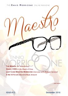 Maestro - The Ennio Morricone Online Magazine, Issue #12 - December 2016