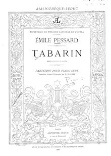 Partition complète, Tabarin, Opéra en deux actes, B♭ major, Pessard, Émile