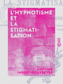 L Hypnotisme et la Stigmatisation