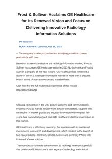 Frost & Sullivan Acclaims GE Healthcare for its Renewed Vision and Focus on Delivering Innovative Radiology Informatics Solutions