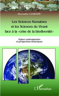 Les Sciences Humaines et les Sciences du Vivant face à la "crise de la biodiversité"