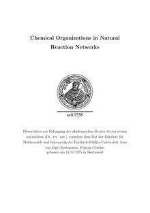Chemical organizations in natural reaction networks [Elektronische Ressource] / von Florian Centler
