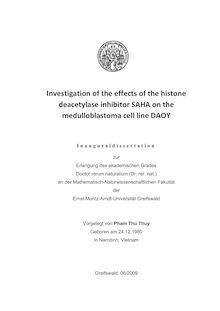 Investigation of the effects of the histone deacetylase inhibitor SAHA on the medulloblastoma cell line DAOY [Elektronische Ressource] / vorgelegt von Pham Thu Thuy