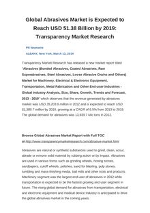 Global Abrasives Market is Expected to Reach USD 51.38 Billion by 2019: Transparency Market Research