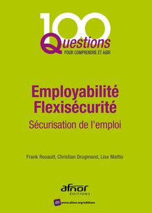 Employabilité Flexisécurité - Sécurisation de l emploi 