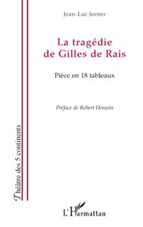 La tragédie de Gilles de Rais