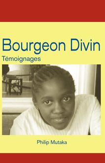 Bourgeon Divin: Témoignages