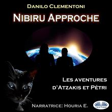 Nibiru Approche; Les Aventures D Atzakis Et Pétri