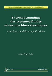 Thermodynamique des systèmes fluides et des machines thermiques