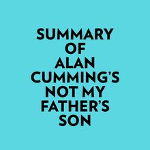 Summary of Alan Cumming s Not My Father s Son