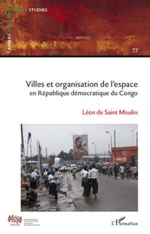 Villes et organisation de l espace en République Démocratique du Congo