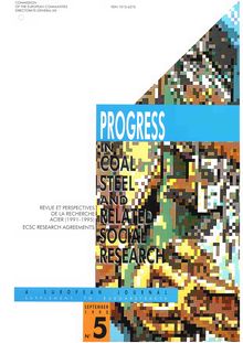 PROGRESS IN COAL, STEEL AND RELATED SOCIAL RESEARCH. N°5 September 1990