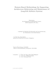 Feature based methodology for supporting architecture refactoring and maintenance of long life software systems [Elektronische Ressource] / von Ilian Pashov