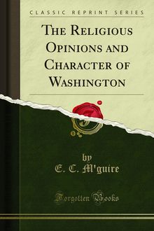 Religious Opinions and Character of Washington