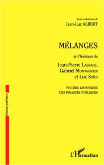 Mélanges en l honneur de Jean-Pierre Lassale, Gabriel Montagnier et Luc Saïdj