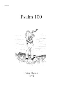 Partition compléte, Psalm 100, Dyson, Peter