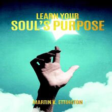Learn Your Soul s Purpose