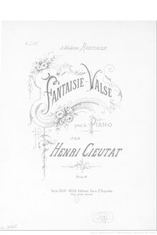 Partition complète, Fantaisie-Valse pour piano, C major, Cieutat, Henri
