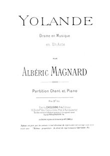 Partition complète, Yolande, Op.5, Drame en musique en un acte, Magnard, Albéric