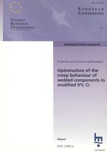 Optimisation of the creep behaviour of welded components in modified 9% Cr