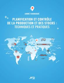 Planification et contrôle de la production et des stocks : techniques et pratiques